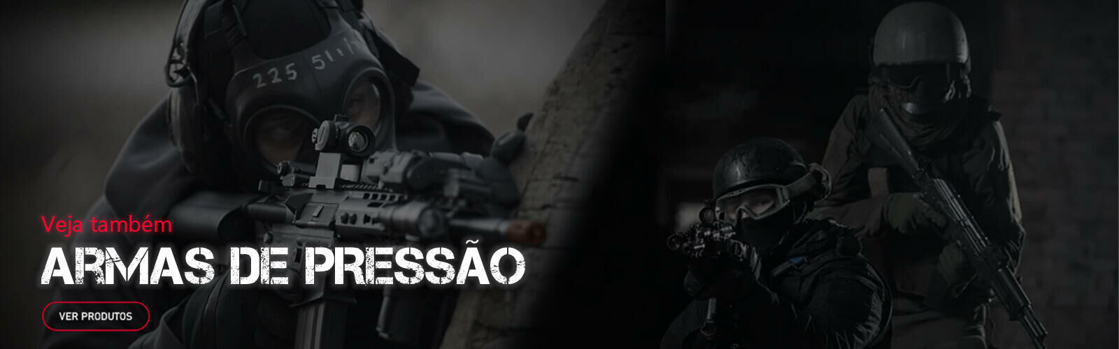 ARMAS DE PRESSÃO 